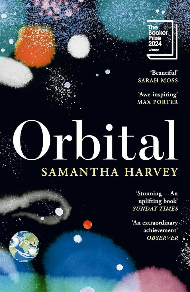 Samantha Harvey - Orbital