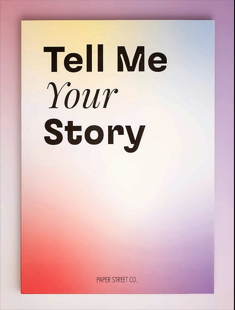 Tell Me Your Story 